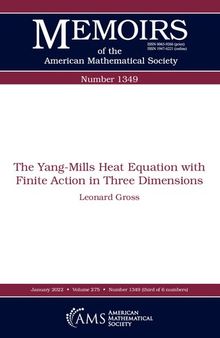 The Yang-Mills Heat Equation with Finite Action in Three Dimensions (Memoirs of the American Mathematical Society)