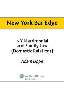 New York Bar Edge: NY Matrimonial and Family Law (Domestic Relations) Review Outline for the NY Bar Exam