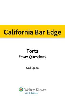 California Bar Edge: California Torts Essay Questions for the Bar Exam