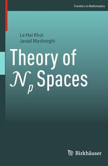 Theory of Np Spaces (Frontiers in Mathematics)