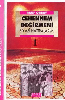 cehennem değirmeni siyasi hatırlarım - cilt 1