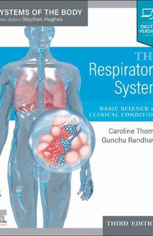 The Respiratory System E-Book: Basic science and clinical conditions