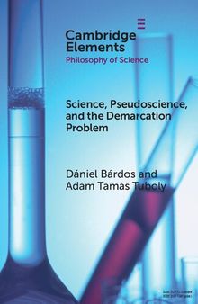 Science, Pseudoscience, and the Demarcation Problem