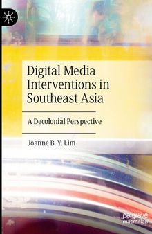 Digital Media Interventions in Southeast Asia: A Decolonial Perspective