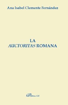 La Auctoritas Romana