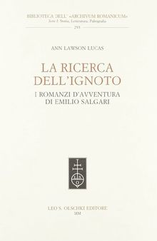 La ricerca dell'ignoto. I romanzi d'avventura di Emilio Salgari