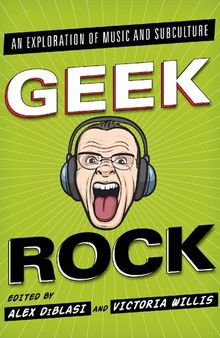 Geek Rock: An Exploration of Music and Subculture