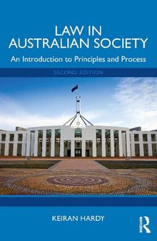 Law in Australian Society An Introduction to Principles and Process