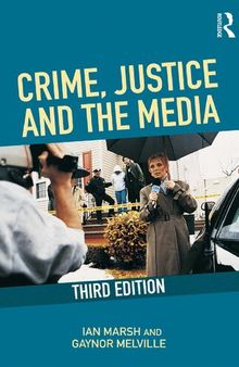 Crime, Justice and the Media