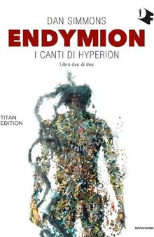 Endymion. I canti di Hyperion