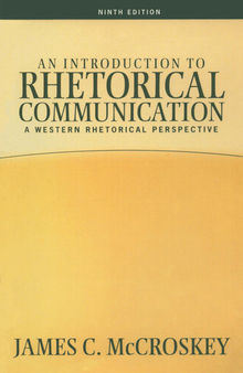 An Introduction to Rhetorical Communication: A Western Cultural Perspective