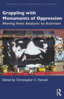 Grappling with Monuments of Oppression; Moving from Analysis to Activism