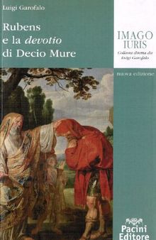 Rubens e la devotio di Decio Mure. Nuova ediz.