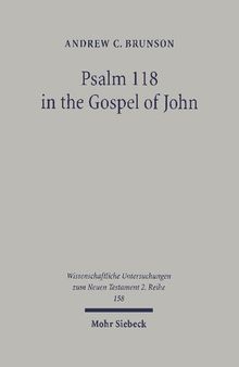 Psalm 118 in the Gospel of John: An Intertextual Study on the New Exodus Pattern in the Theology of John