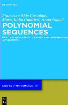 Polynomial Sequences: Basic Methods, Special Classes, and Computational Applications