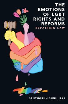 The Emotions of LGBT Rights and Reforms: Repairing Law