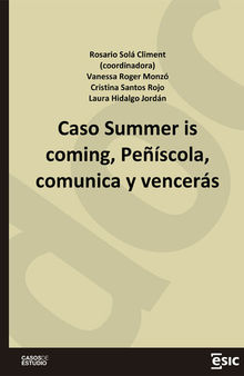 Caso Summer is coming, Peñíscola, comunica y vencerás