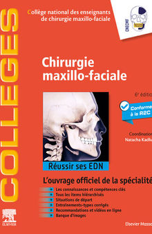 Chirurgie maxillo-faciale et stomatologie: Réussir ses EDN