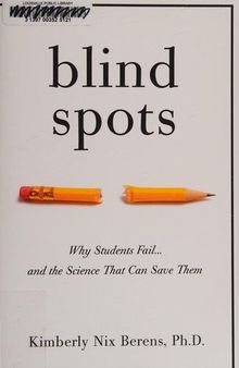 Blind Spots: Why Students Fail and the Science That Can Save Them