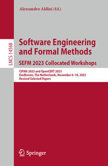 Software Engineering and Formal Methods. SEFM 2023 Collocated Workshops CIFMA 2023 and OpenCERT 2023, Revised Selected Papers