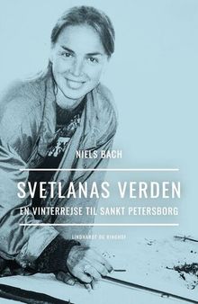 Svetlanas verden: en vinterrejse til Sankt Petersborg