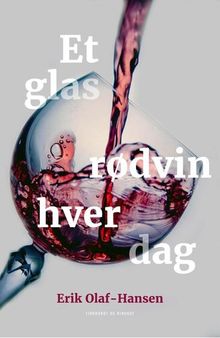 Et glas rødvin hver dag: tør du lade være?