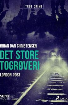 Det store togrøveri: London 1963