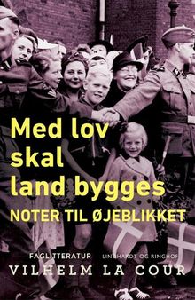 Med Lov skal Land bygges: Noter til Øjeblikket