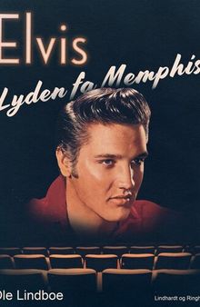 Elvis - lyden fra Memphis