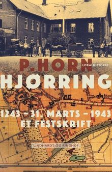 Hjørring: 1243 - 31. Marts - 1943: et Festskrift