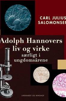 Adolph Hannovers liv og virke, særligt i ungdomsårene