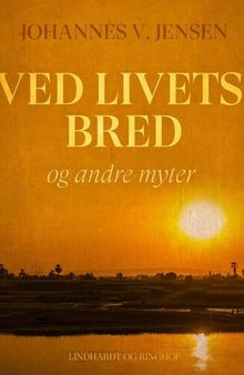 Ved livets bred og andre myter