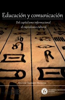 Educación y comunicación: Del capitalismo informacional al capitalismo cultural