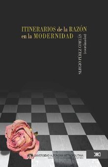 Itinerarios de la razón en la modernidad