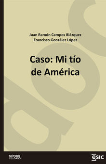 Caso: Mi tío de América