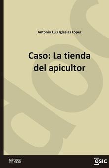 Caso: La tienda del apicultor