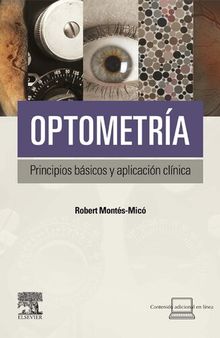 Optometría. Principios básicos y aplicación clínica