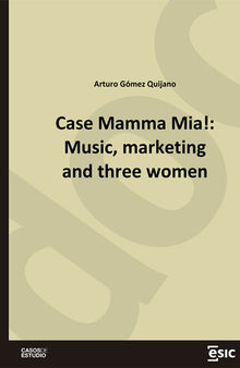 Case Mamma Mia!: Music, marketing and three women