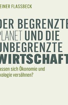 Der begrenzte Planet und die unbegrenzte Wirtschaft (2020)