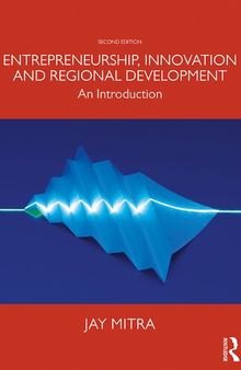 Entrepreneurship, Innovation and Regional Development: An Introduction