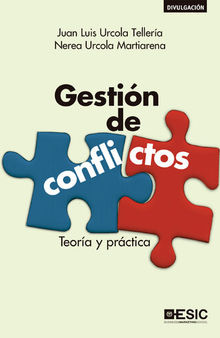 Gestión de conflictos. Teoría y práctica