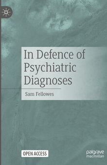 In Defence of Psychiatric Diagnoses