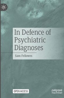 In Defence of Psychiatric Diagnoses