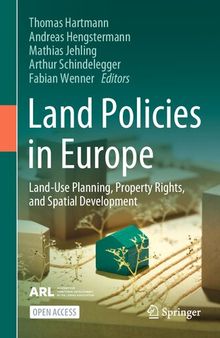 Land Policies in Europe : Land-Use Planning, Property Rights, and Spatial Development