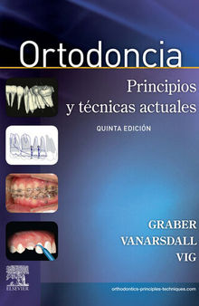 Ortodoncia: Principios y técnicas actuales