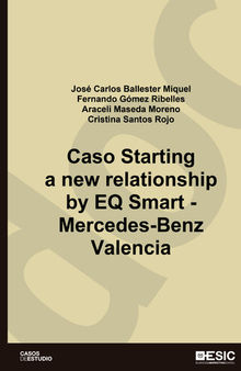 Caso Starting a new relationship by EQ Smart -Mercedes-Benz Valencia