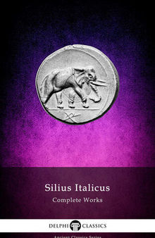 Complete Works of Silius Italicus