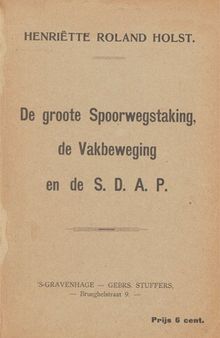 De groote spoorwegstaking, de vakbeweging en de S.D.A.P.