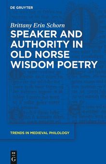 Speaker and Authority in Old Norse Wisdom Poetry