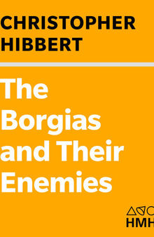 The Borgias and Their Enemies